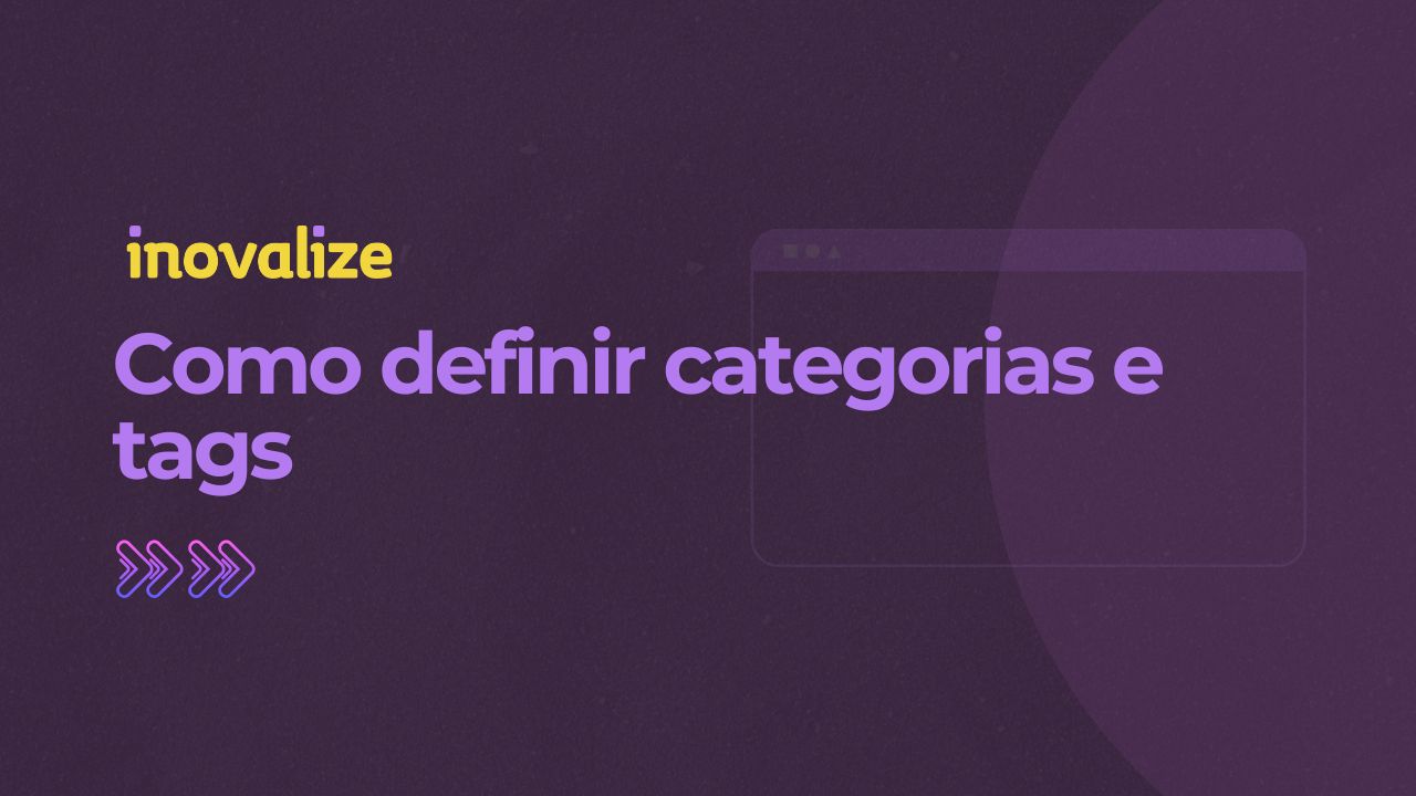 Como definir categorias e tags