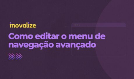 Como editar o menu de navegação avançado