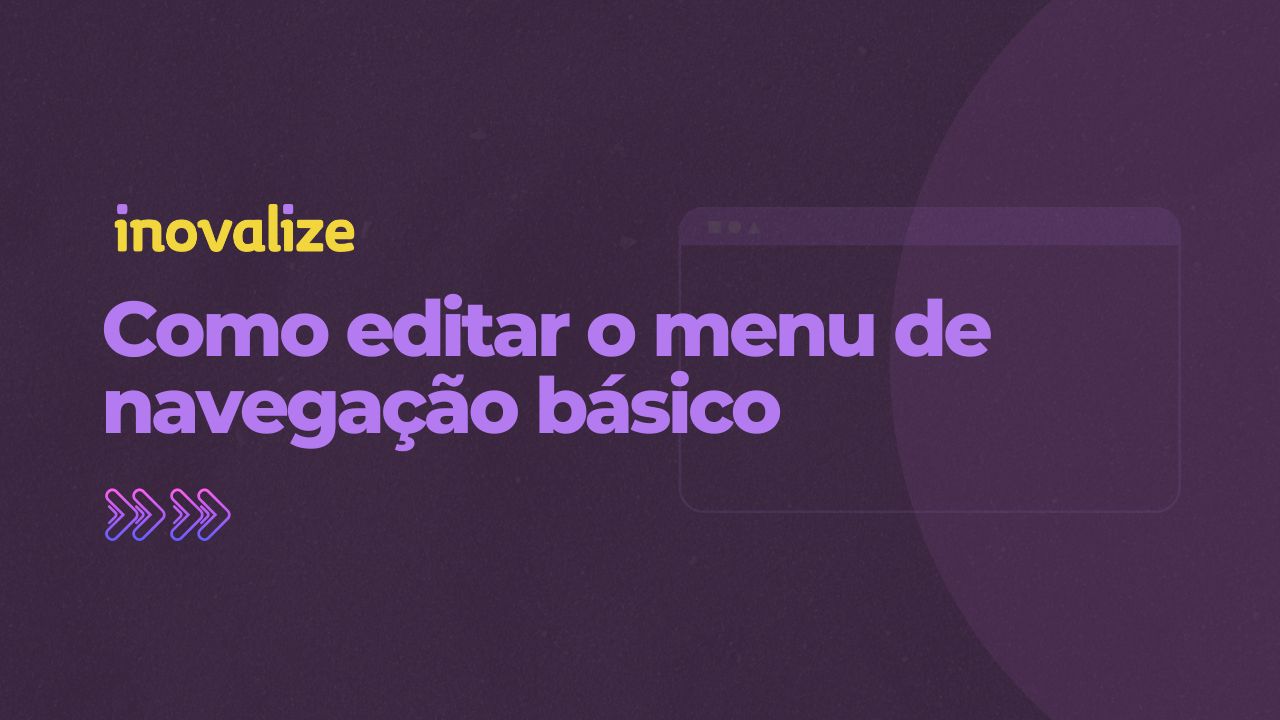 Como editar o menu de navegação básico