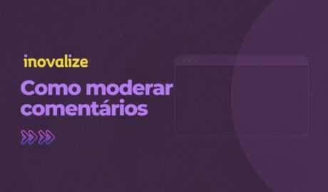 Como moderar comentários