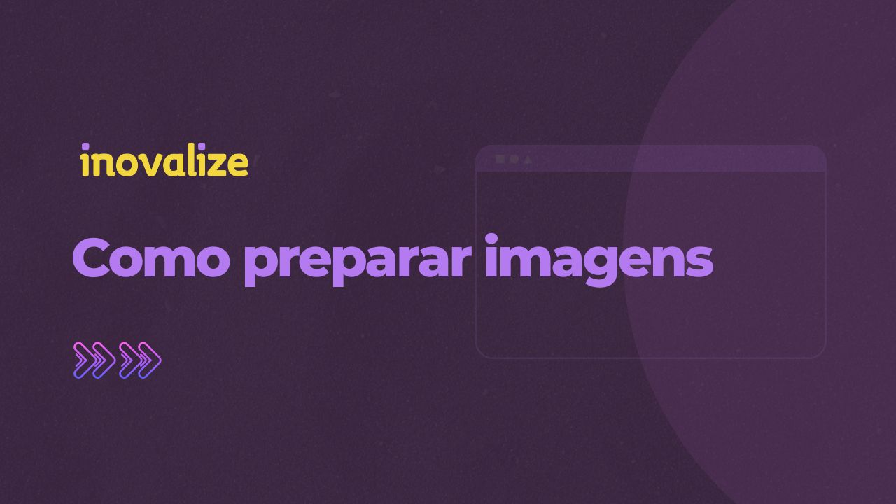 Como preparar imagens