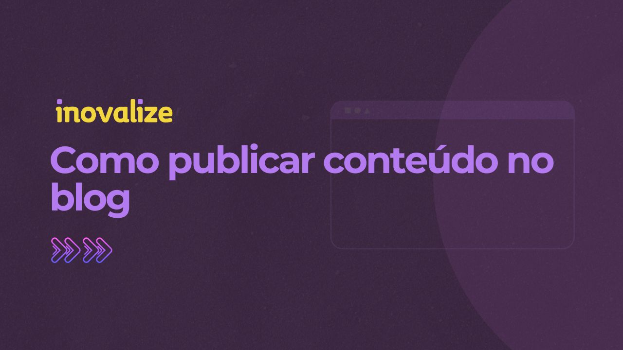 Como publicar conteúdo no blog