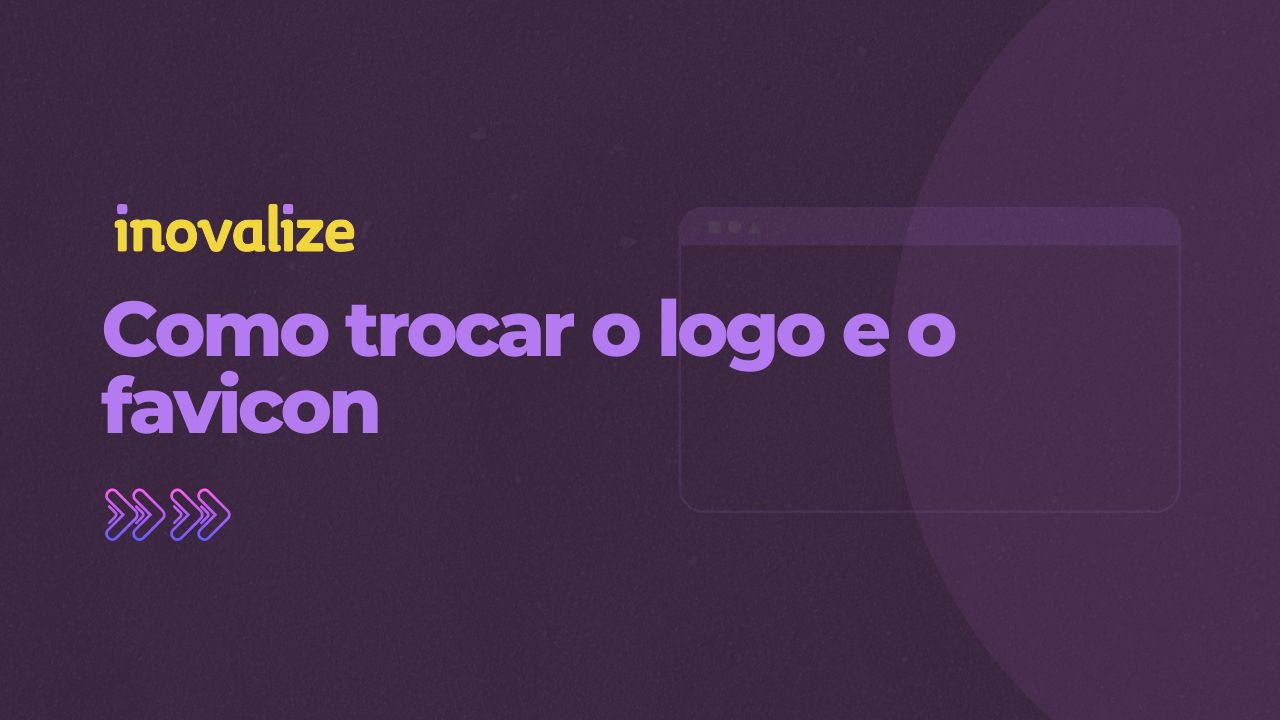 Como trocar o logo e o favicon