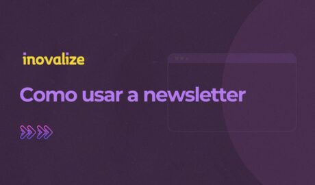 Como usar a newsletter